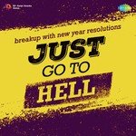 Just Go To Hell - Shailendra Song Download